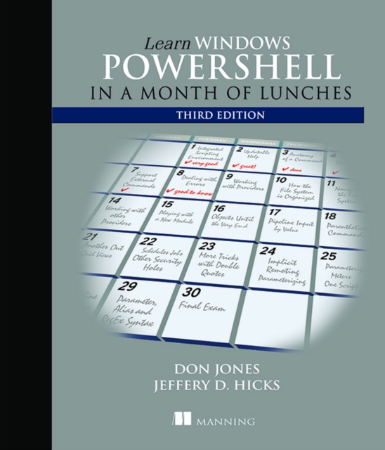 Learn Windows PowerShell in a Month of Lunches, Third Edition, Paperback / softback Book