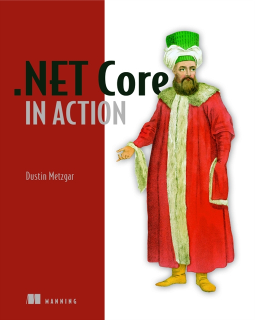 NET Core in Action, Paperback / softback Book