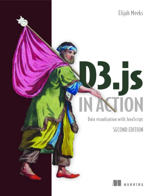 D3.js in Action, 2E, Paperback / softback Book