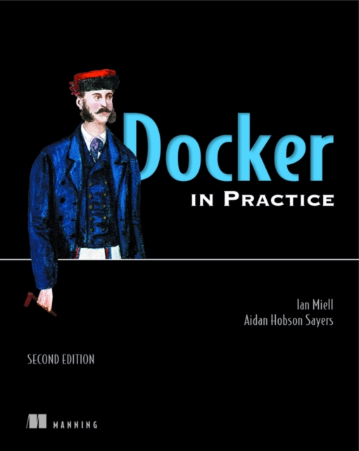 Docker in Practice, Second Edition, Paperback / softback Book