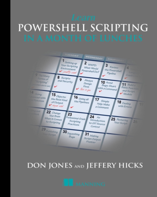 Learn PowerShell Scripting in a Month of Lunches, Paperback / softback Book
