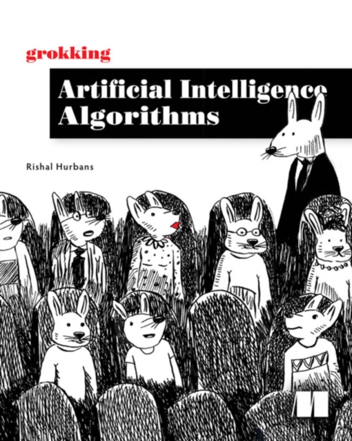 Grokking Artificial Intelligence Algorithms, Paperback / softback Book