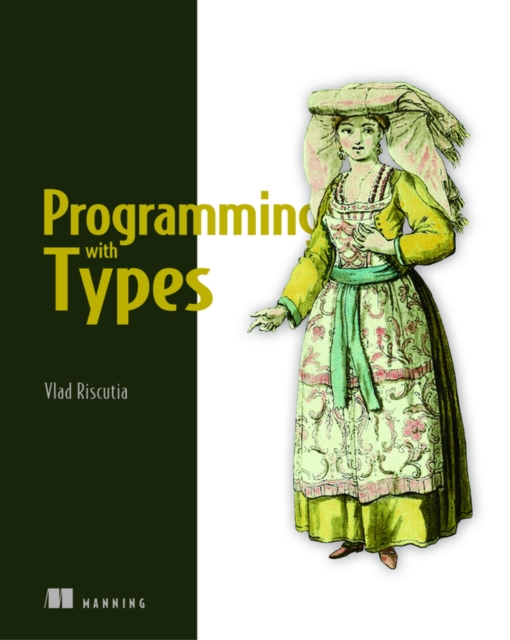 Programming with Types, Paperback / softback Book