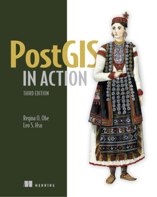 PostGIS in Action, Third Edition, Paperback / softback Book