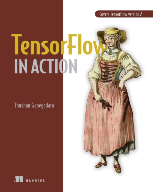 TensorFlow 2.0 in Action, Paperback / softback Book