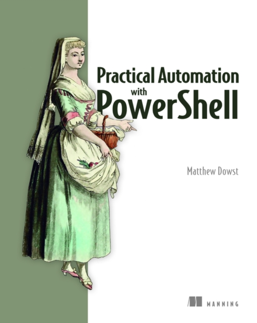 Practical Automation with PowerShell, Paperback / softback Book