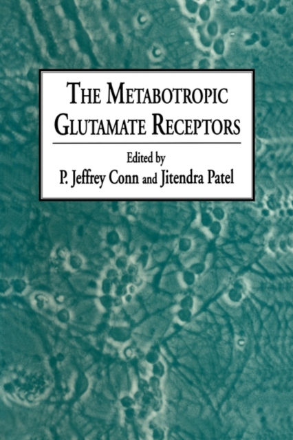 The Metabotropic Glutamate Receptors, Paperback / softback Book