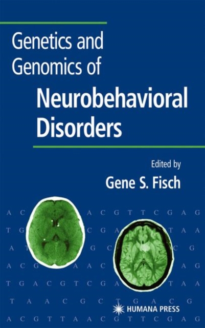 Genetics and Genomics of Neurobehavioral Disorders, Paperback / softback Book