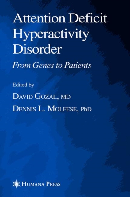 Attention Deficit Hyperactivity Disorder : From Genes to Patients, Paperback / softback Book