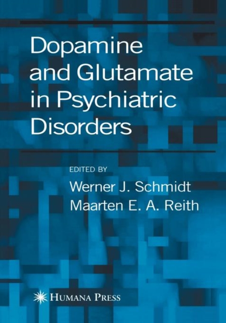 Dopamine and Glutamate in Psychiatric Disorders, Paperback / softback Book
