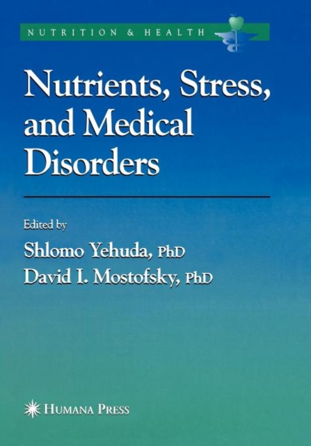 Nutrients, Stress and Medical Disorders, Paperback / softback Book