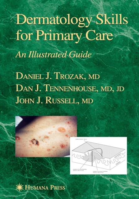Dermatology Skills for Primary Care : An Illustrated Guide, Paperback / softback Book