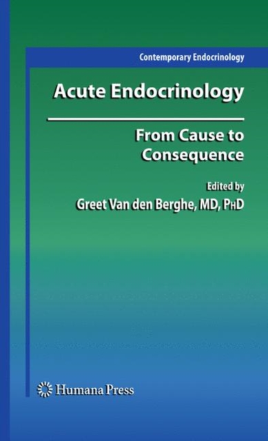 Acute Endocrinology: : From Cause to Consequence, Paperback / softback Book