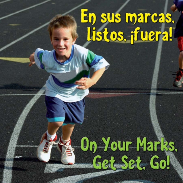 En sus marcas, listos, fuera! : On Your Mark, Get Set, Go!, PDF eBook