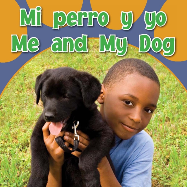 Mi perro y yo : Me and My Dog, PDF eBook