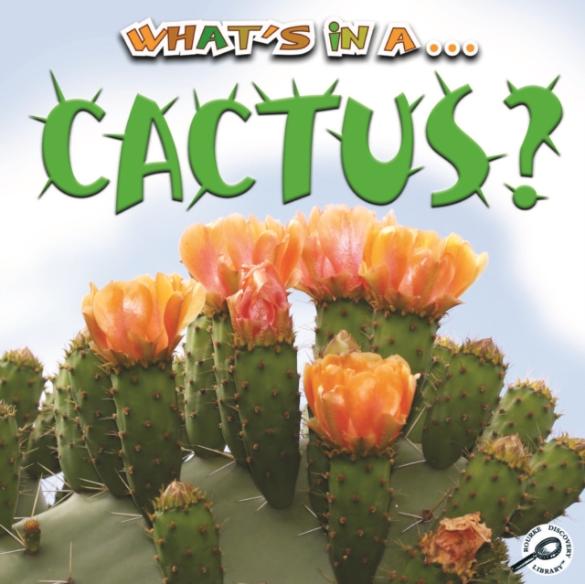 What's in a... Cactus?, PDF eBook
