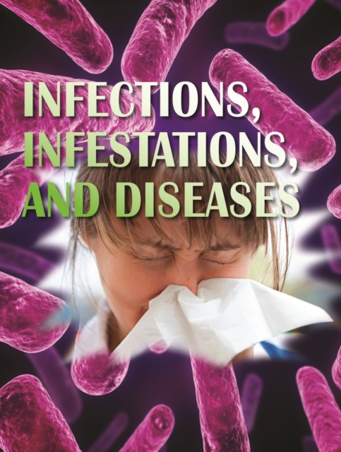 Infections, Infestations, and Diseases, PDF eBook