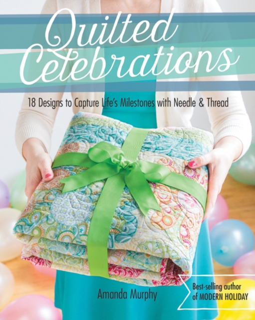 Quilted Celebrations, Paperback / softback Book