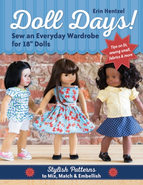 Doll Days! : Sew an Everyday Wardrobe for 18" Dolls, Paperback / softback Book