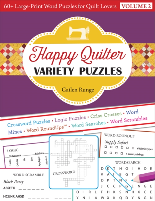 Happy Quilter Variety Puzzles - Volume 2 : 60+ Large-Print Word Puzzles for Quilt Lovers, Paperback / softback Book