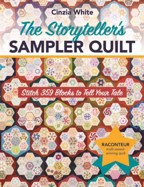 The Storyteller's Sampler Quilt : Stitch 359 Blocks to Tell Your Tale, Paperback / softback Book