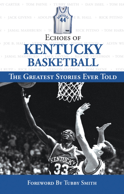 Echoes of Kentucky Basketball : The Greatest Stories Ever Told, EPUB eBook