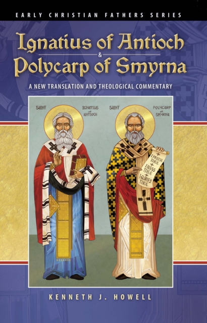 Ignatius of Antioch & Polycarp of Smyrna, EPUB eBook