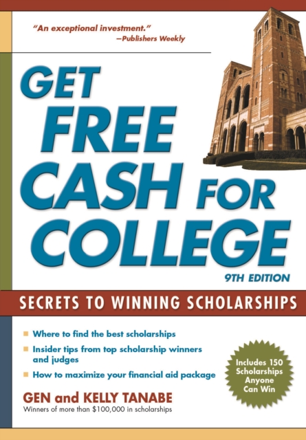 Get Free Cash for College : Secrets to Winning Scholarships, Paperback / softback Book