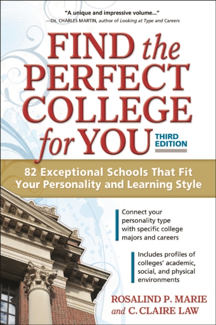 Find the Perfect College for You : 82 Exceptional Schools That Fit Your Personality and Learning Style, EPUB eBook