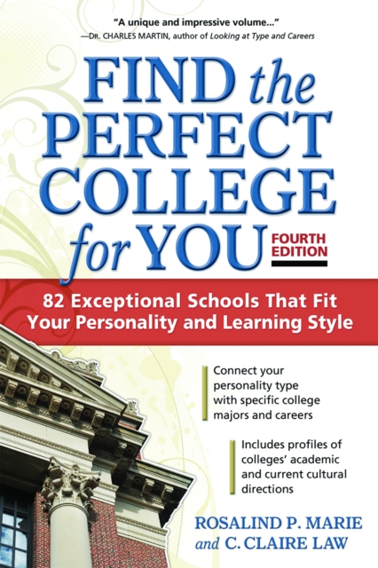 Find the Perfect College for You : 82 Exceptional School That Fit Your Personality and Learning Style, EPUB eBook