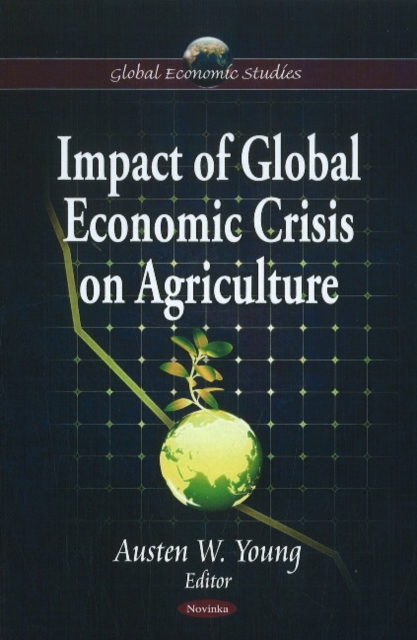 Impact of Global Economic Crisis on Agriculture, Paperback / softback Book