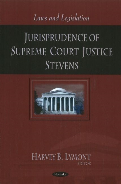 Jurisprudence of Supreme Court Justice Stevens, Paperback / softback Book