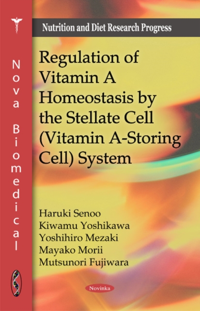 Regulation of Vitamin A Homeostasis by the Stellate Cell (Vitamin A-Storing Cell) System, Paperback / softback Book