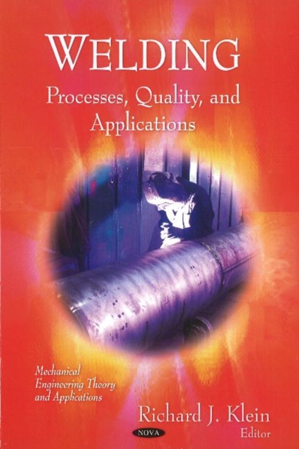 Welding : Processes, Quality & Applications, Hardback Book
