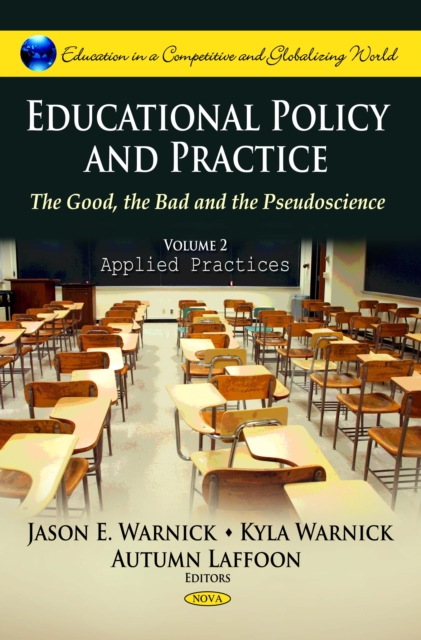 Educational Policy and Practice : The Good, the Bad and the Pseudoscience. Volume II: Applied Practices, PDF eBook