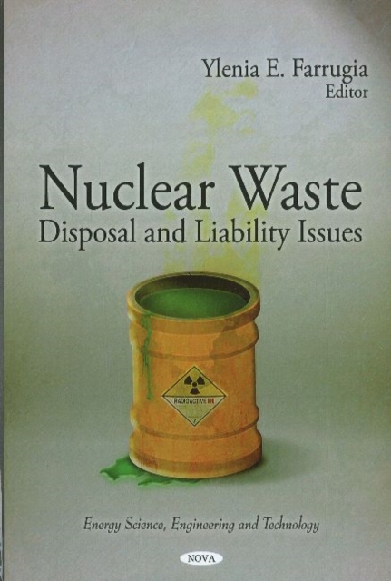 Nuclear Waste : Disposal & Liability Issues, Hardback Book