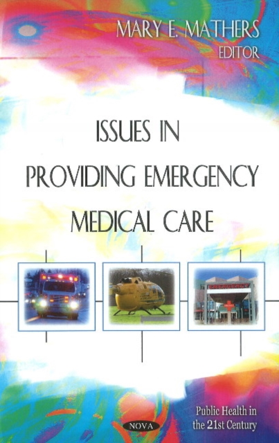 Issues in Providing Emergency Medical Care, Hardback Book