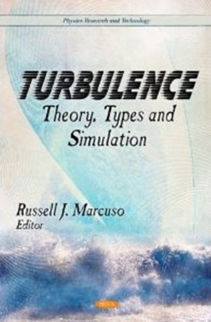 Turbulence : Theory, Types & Simulation, Hardback Book