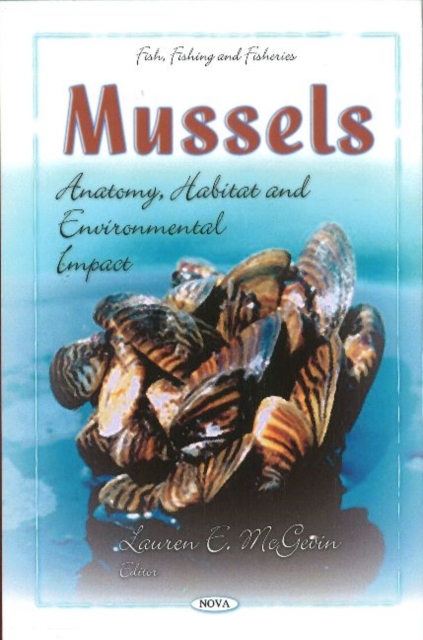 Mussels : Anatomy, Habitat & Environmental Impact, Hardback Book