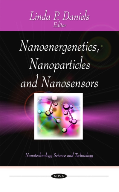 Nanoenergenetics, Nanoparticles & Nanosensors, Hardback Book