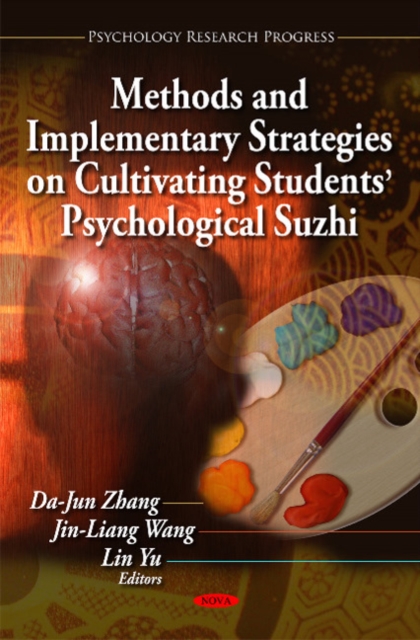 Methods & Implementary Strategies on Cultivating Students' Psychological Suzhi, Hardback Book