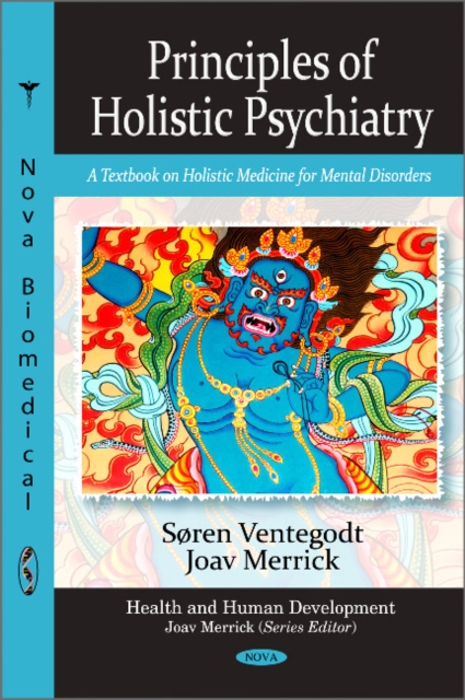 Principles of Holistic Psychiatry : A Textbook on Holistic Medicine for Mental Disorders, Hardback Book
