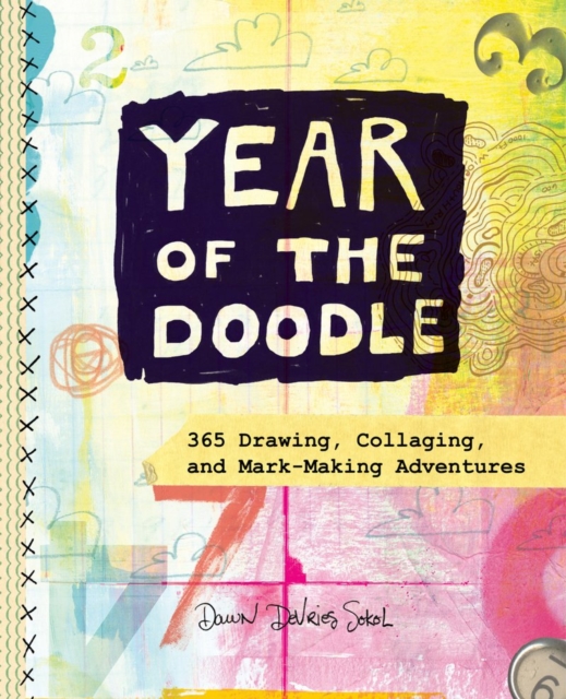 Year of the Doodle : 365 Drawing, Collaging, and Mark-Making Adventures, Notebook / blank book Book