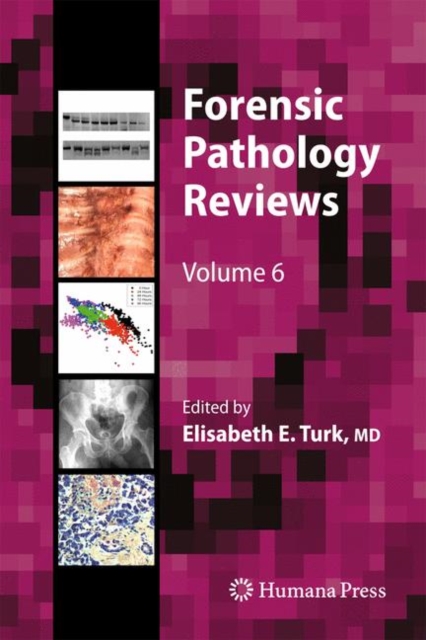 Forensic Pathology Reviews, Hardback Book