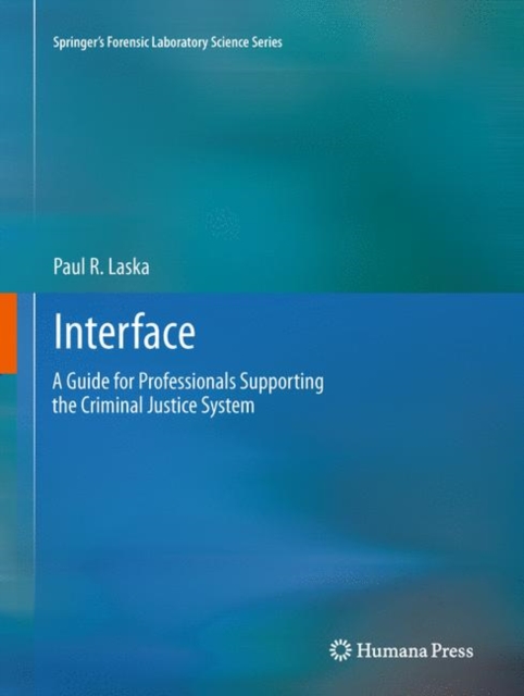 Interface : A Guide for Professionals Supporting the Criminal Justice System, Hardback Book