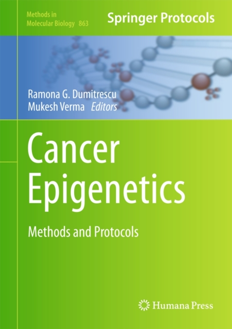 Cancer Epigenetics : Methods and Protocols, Hardback Book