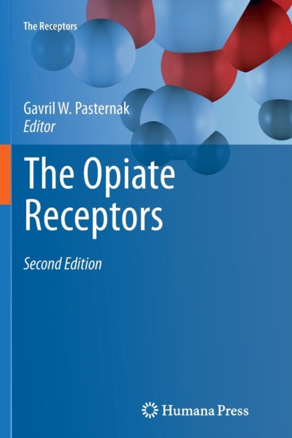 The Opiate Receptors, Paperback / softback Book