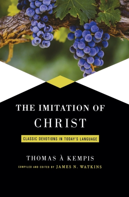 Imitation of Christ : Classic Devotions in Today's Language, Hardback Book