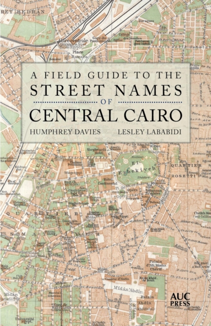 A Field Guide to the Street Names of Central Cairo, PDF eBook