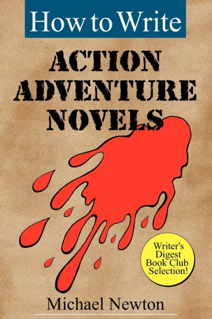 How to Write Action Adventure Novels, Paperback / softback Book